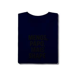 Nome do produto Mais Shape T-Shirt Quality