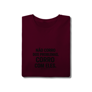 Nome do produto Corre Problemas T-Shirt Quality