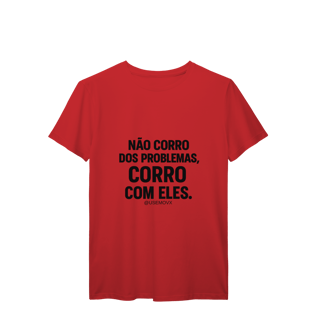 Nome do produto Corre Problemas T-Shirt Prime