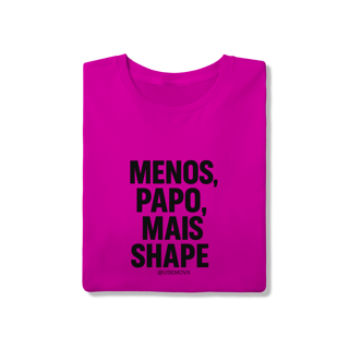 Nome do produto Mais Shape T-Shirt Quality
