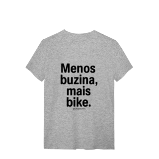 Nome do produto Menos Buzina T-Shirt Quality