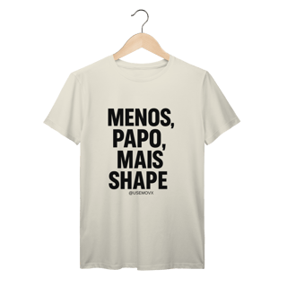 Nome do produto Mais Shape T-Shirt Prime