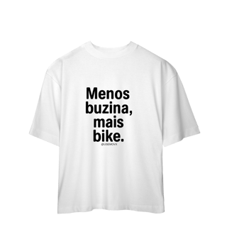 Nome do produto Menos Buzina Camiseta Oversized