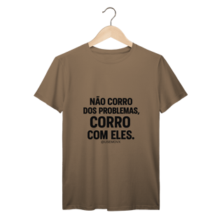 Nome do produto Corre Problemas T-Shirt Prime
