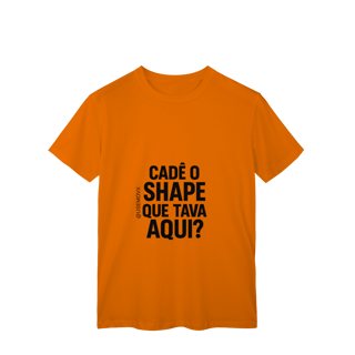 Nome do produto Cadê o Shape T-Shirt Classic