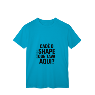 Nome do produto Cadê o Shape T-Shirt Classic