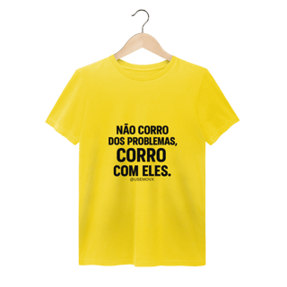 Nome do produto Corre Problemas T-Shirt Estonada
