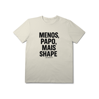 Nome do produto Mais Shape T-Shirt Prime