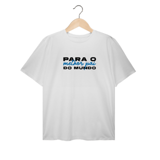 T-Shirt (Plus Size) - Melhor pai do mundo 2