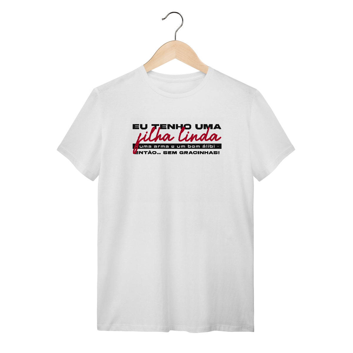 Nome do produto: T-Shirt Quality - Filha Linda