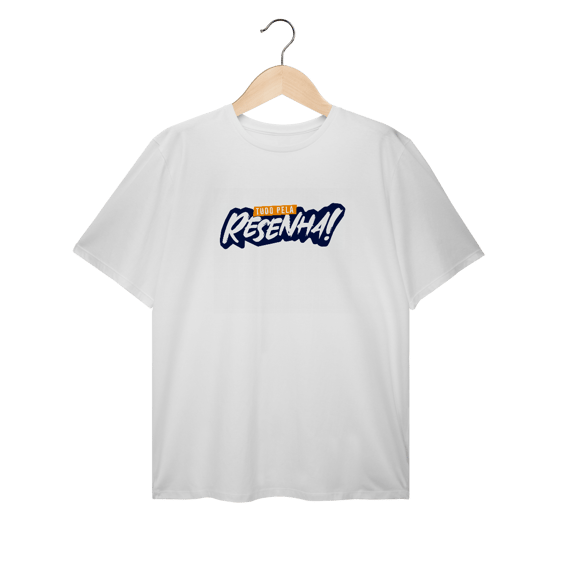 Tudo pela Resenha - T-Shirt Plus Size