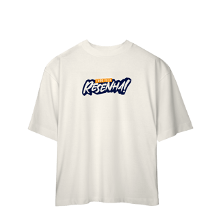 Nome do produto Tudo pela Resenha - Camiseta Oversized