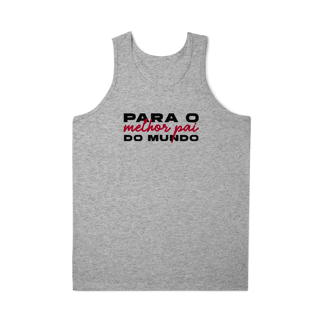 Nome do produto Regata Masculina - Melhor pai do mundo