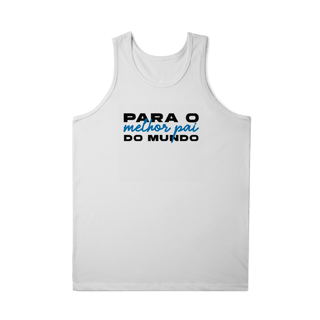 Nome do produto Regata Masculina - Melhor pai do mundo 2