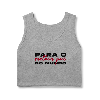 Nome do produto Regata Masculina - Melhor pai do mundo