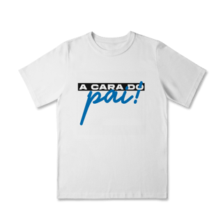 Nome do produto Camiseta Classic - A cara do pai