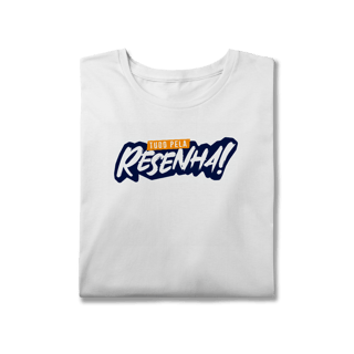 Nome do produto Tudo pela Resenha - T-Shirt Plus Size