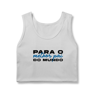 Nome do produto Regata Masculina - Melhor pai do mundo 2