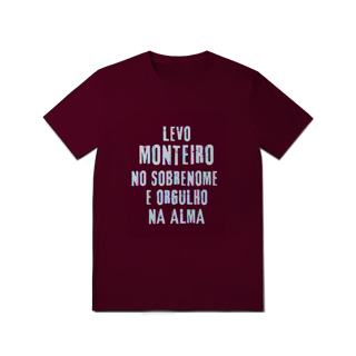 Nome do produto Camiseta Unissex Monteiro no Nome, Orgulho na Alma (Malha Quality)