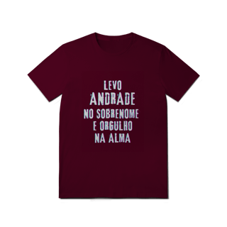 Nome do produto Camiseta Unissex Andrade no Nome, Orgulho na Alma (Malha Quality)