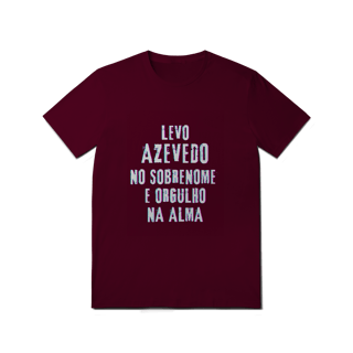 Nome do produto Camiseta Unissex Azevedo no Nome, Orgulho na Alma (Malha Quality)