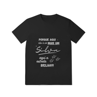 Nome do produto Camiseta Masculina Silva – Sua Estrela Brilha Aqui (Quality Adulto)