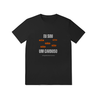 Nome do produto Camiseta Masculina Eu Sou Um Cardoso – Nome Que Representa (Malha Quality)