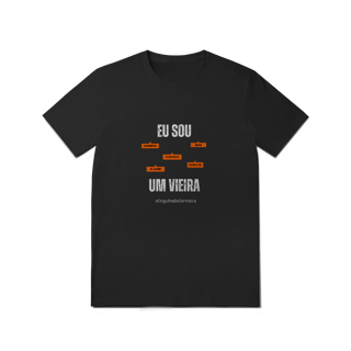 Nome do produto Camiseta Masculina Eu Sou Um Vieira – Nome Que Representa (Malha Quality)