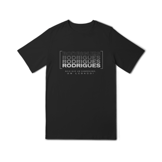 Nome do produto Camiseta Unissex Infanto-Juvenil “Rodrigues, Mais que um Sobrenome, um Legado!” – Vista o Legado (Malha Quality)