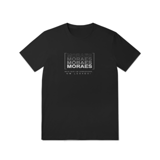 Nome do produto Camiseta Unissex “Moraes, Mais que um Sobrenome, um Legado!” – Vista o Legado (Malha Quality)
