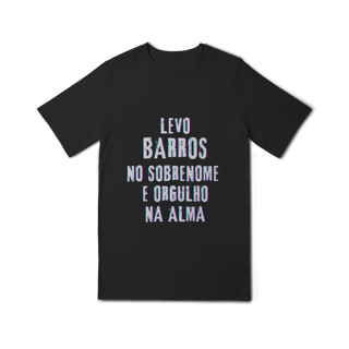 Nome do produto Camiseta Unissex Infanto-Juvenil Barros no Nome, Orgulho na Alma (Malha Quality)
