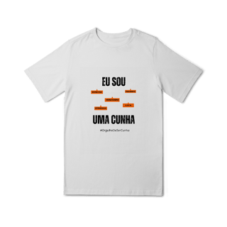 Nome do produto Camiseta Feminina Infanto-Juvenil Eu Sou uma Cunha – Nome Que Representa (Quality Infantil - 10 a 14 anos)