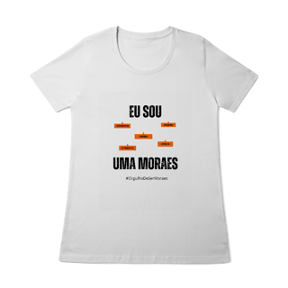 Nome do produto Baby Long Feminina Eu Sou Uma Moraes – Nome Que Representa (Quality Adulto)