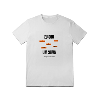 Nome do produto Camiseta Masculina Eu Sou Um Silva – Nome Que Representa (Malha Quality)