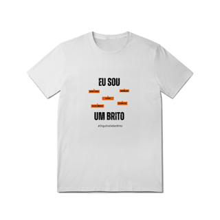 Nome do produto Camiseta Masculina Infanto-Juvenil Eu Sou um Brito – Nome Que Representa (Malha Quality)
