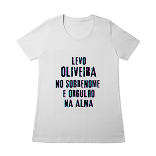Nome do produto Baby Long Oliveira no Nome, Orgulho na Alma (Malha Quality)
