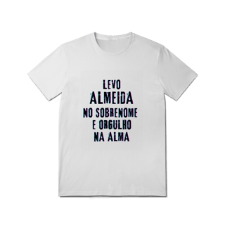 Nome do produto Camiseta Unissex Almeida no Nome, Orgulho na Alma (Malha Quality)
