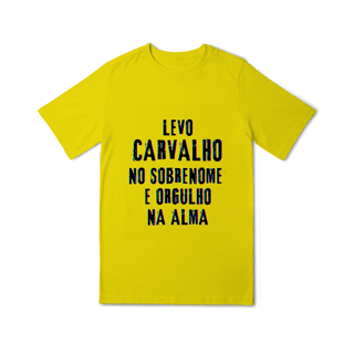 Nome do produto Camiseta Unissex Infanto-Juvenil Carvalho no Nome, Orgulho na Alma (Malha Quality)