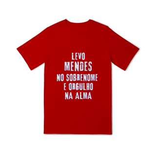 Nome do produto Camiseta Unissex Infanto-Juvenil Mendes no Nome, Orgulho na Alma (Malha Quality)