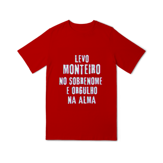 Nome do produto Camiseta Unissex Infanto-Juvenil Monteiro no Nome, Orgulho na Alma (Malha Quality)