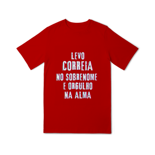 Nome do produto Camiseta Unissex Infanto-Juvenil Correia no Nome, Orgulho na Alma (Malha Quality)