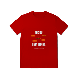 Nome do produto Camiseta Feminina Eu Sou Uma Cunha – Nome Que Representa (Quality Adulto)