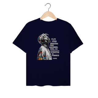Nome do produto Frase do Tupac - Camiseta Plus Size