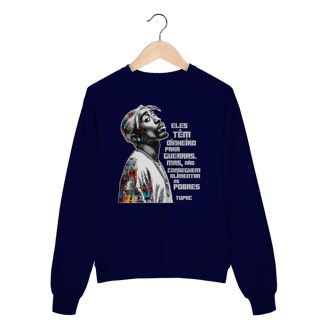 Nome do produto Frase do Tupac - Moletom Suéter