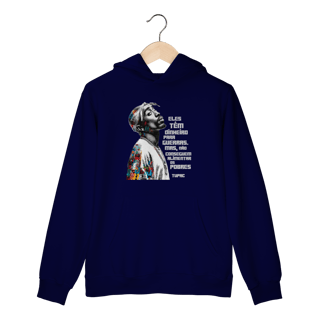 Nome do produto Frase do Tupac - Moletom Canguru