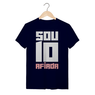 Nome do produto Sou 10 Afiada - Camiseta Clássica