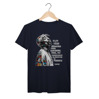 Nome do produto Frase do Tupac - Camiseta Premium