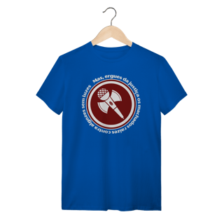 Nome do produto Mas, Ergues da Justiça - Camiseta Clássica