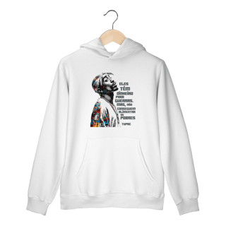 Nome do produto Frase do Tupac - Moletom Canguru