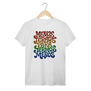 Nome do produto Menos Termos - Camiseta Clássica